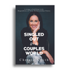 SINGLED OUT IN A COUPLES WORLD - BOOK
