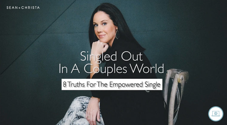 8 Truths for the Empowered Single (eCourse)